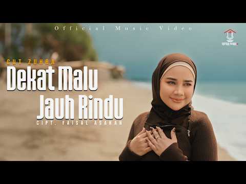 Video Dekat Malu Jauh Rindu
