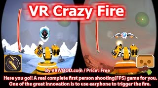 VR Crazy Fire - A new update with more level and more fun for Google Cardboard (Android & iOS) screenshot 3