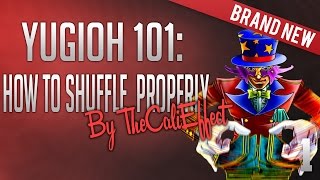 How to Shuffle Yu-Gi-Oh Cards Properly (Yu-Gi-Oh 101)