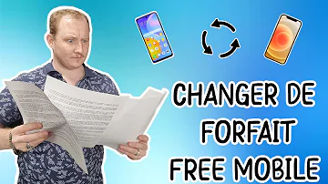 Comment changer son forfait mobile Free ?