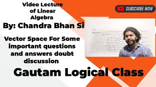 Vector Space  Doubt Discussion for Questions and Answers CSIR GATE UPSC NBHM TIFR GIC PGT DSSSB JAM
