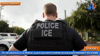 Du Nicaragua 🇳🇮 aux USA 🇺🇸 puis la prison: le récit CHOC d’Aliou avant son rapatriement en Guinée 🇬🇳