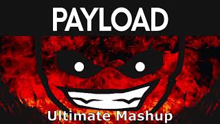 Payload - Ultimate Mashup Payload X Payload Vip