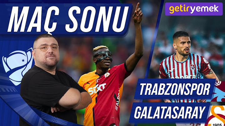 Galatasaray-Trabzonspor | Maç Sonu Değerlendirmesi