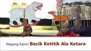 Download Lagu Becik Ketitik Ala Ketara | Wayang Kancil MP3