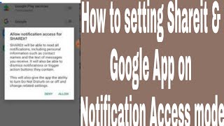 How to setting Shareit & Google App on Notification Access mode screenshot 3
