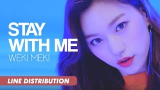 Weki Meki (위키미키) - Stay With Me | Line Distribution