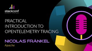 stackconf 2023 | Practical introduction to OpenTelemetry tracing by Nicolas Fränkel