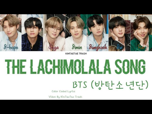 THE LACHIMOLALA SONG - BTS [Color Coded Lyrics Han/Rom/Eng] class=