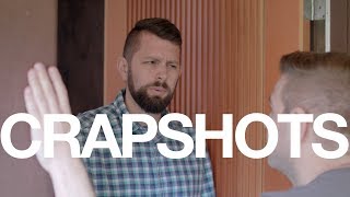 Crapshots Ep636 - The Snap
