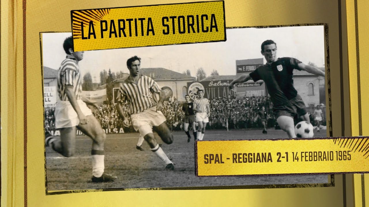 La Partita Storica: SPAL - Reggiana