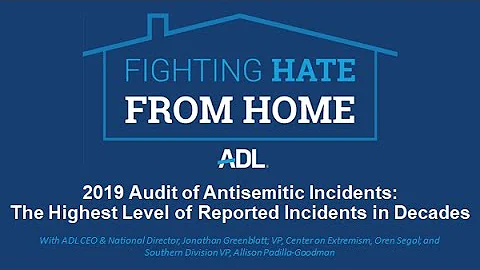 2019 Audit of Antisemitic Incidents | Fighting Hate From Home 5.14.20