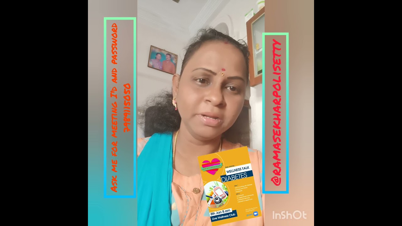 wellness talk on DIABETICS Ask me for meeting I'd and password 7989115050 