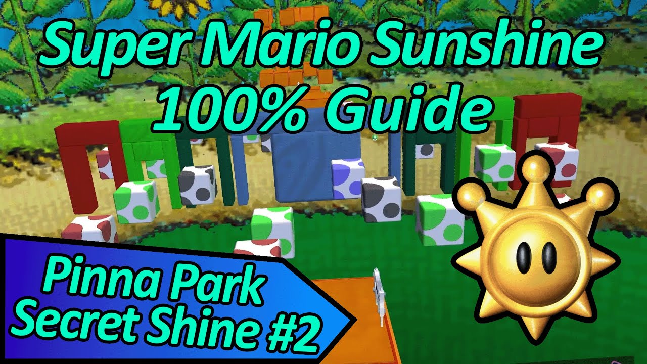 Pinna Park Secret Shine #2 — 100% руководство по Super Mario Sunshine