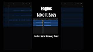 Take It Easy / Eagles Vocal Harmony