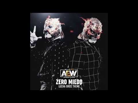 Zero Miedo (ft Alex Abrahantes) (Lucha Bros AEW Theme)
