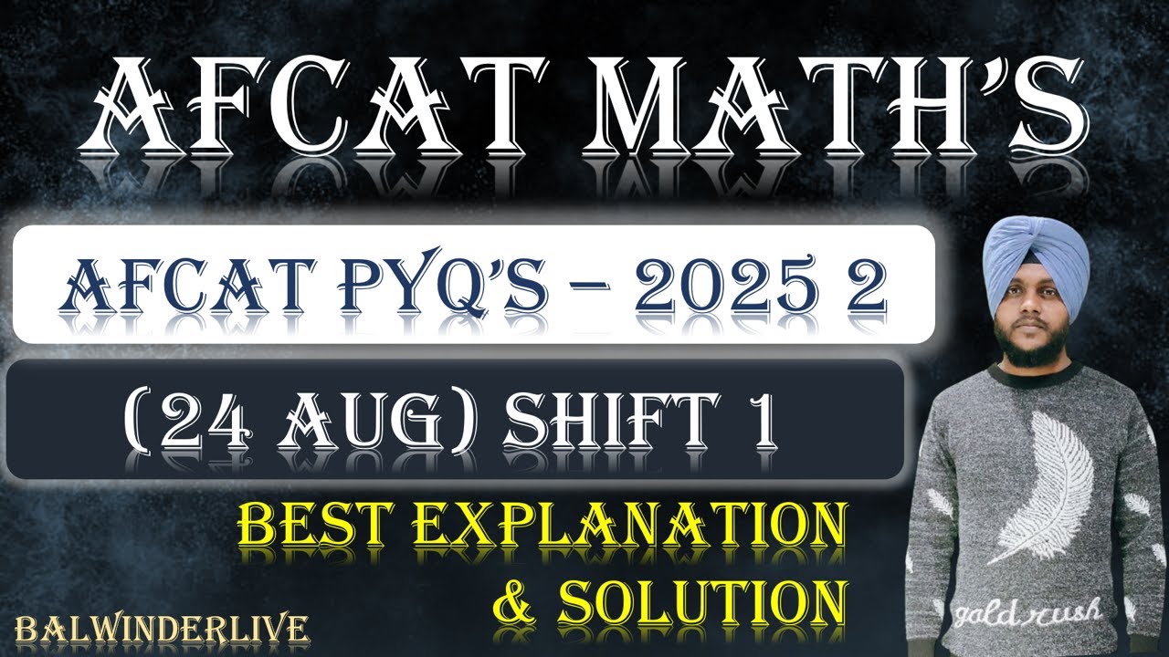 AFCAT 2025 2 (24 Aug) Maths Question Analysis || AFCAT 2025 2 Paper Analysis || Balwinderlive