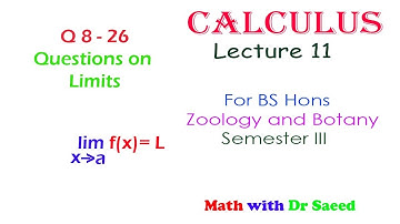 Calculus Lecture 11 Questions on Limits  BS  Zoology and Botany 3rd Semester