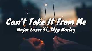 Major Lazer_Can't Take It From Me_(Lyric Video) ft.Skip Marley