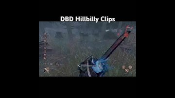 DBD Hillbilly Clips #dbd #deadbydaylight #dbdclips #dbdshorts #gaming #dbdkiller #dbd2v8 #shorts