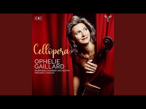 Putar Rigoletto: Un di, se ben rammentomi (Arr. for Cello & Orchestra) - Ophélie Gaillard