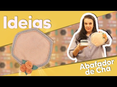 IDEIAS - Abafador de Chá com Roberta Rinaldi