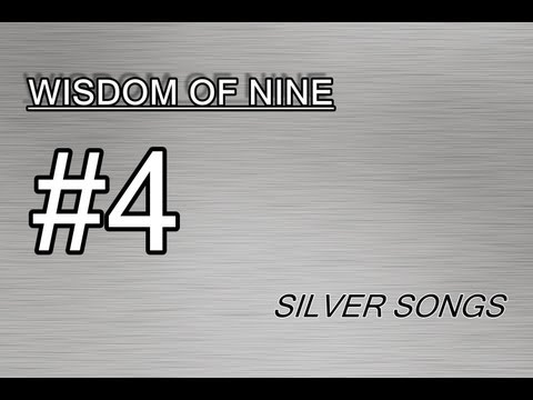Silver Songs: Wisdom of Nine: Welcome To Misery - 4