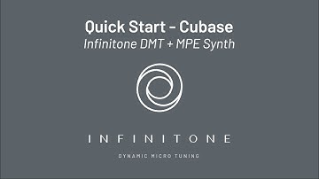 Quick Start - Cubase: Infinitone DMT + MPE Synth