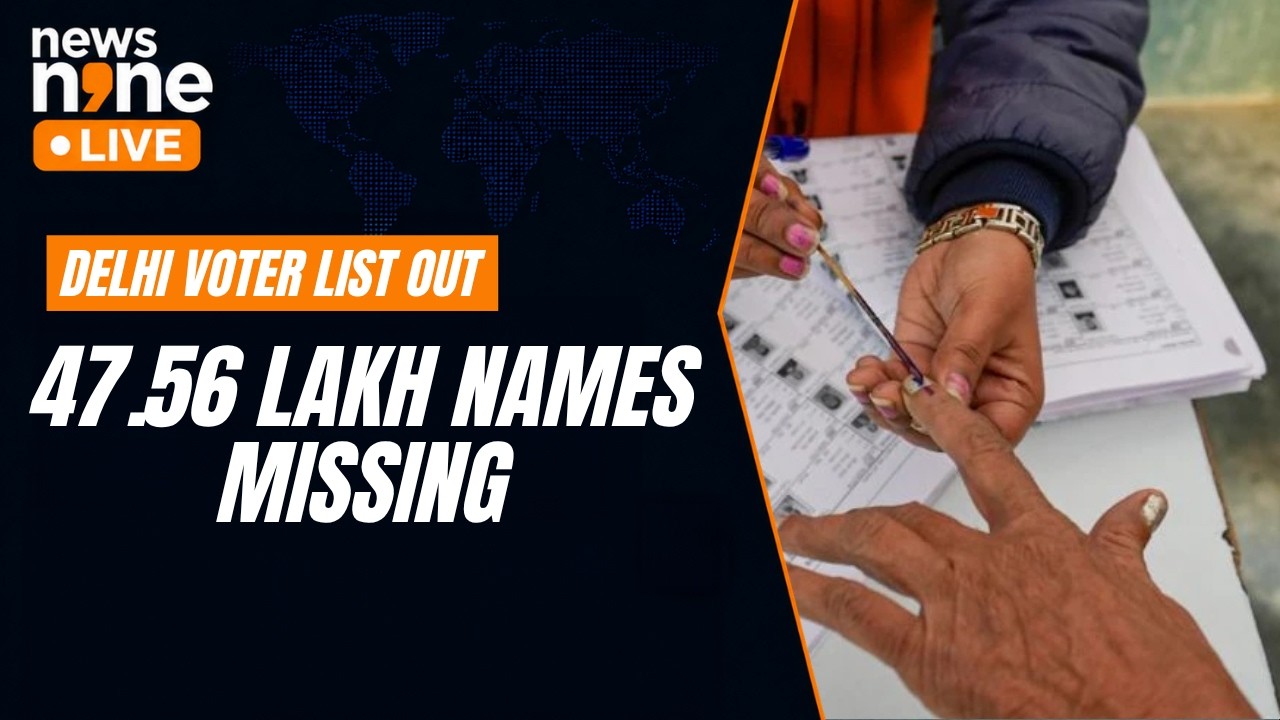 Delhi Draft Voter List Out: 47.56 Lakh Names Missing | What Voters Must Do | News9