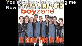 Alliage Boyzone - Te Garder Près De Moi Paroles Audio Hq
