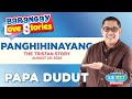 PANGHIHINAYANG - TRISTAN | Papa Dudut | Barangay Love Stories
