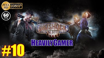 BioShock Infinite Gameplay Walkthrough (PC) With HeavilyGamer Part 10: Protect The Zeppelin/Ending
