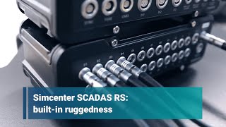 Simcenter SCADAS RS: built in ruggedness