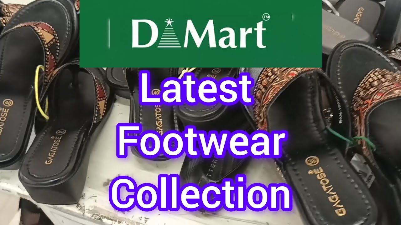 Dmart latest footwear collection 
