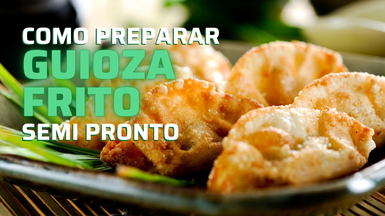SÉRIE: COMO PREPARAR GUIOZA SEMI PRONTO | GUIOZA FRITO