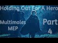 Holding out  for a hero multimales mep  part 4  for the wandering wolf