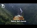 Antioquia Asombrosa, Salto del Aures: La segunda Cascada más alta de Antioquia - Teleantioquia