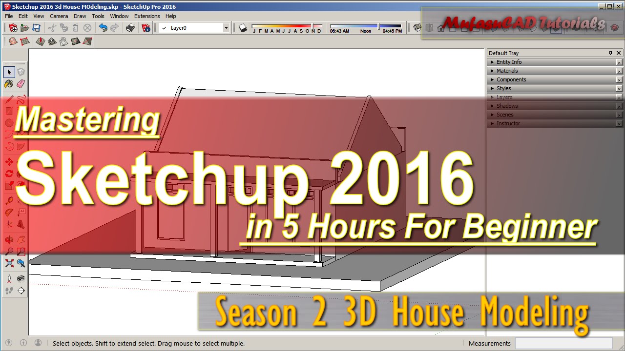 Sketchup 2016 3D House Modeling Tutorial For Beginner | Course Season 2 ...