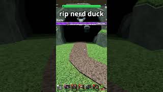 rip nerd duck #roblox #tds #towerdefensesimulator