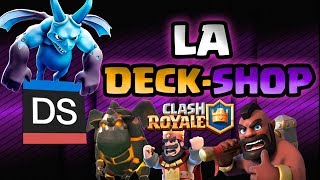 LA DECK SHOP | EL CREADOR DE MAZOS |  ANALISIS DE CLASH ROYALE.!!!