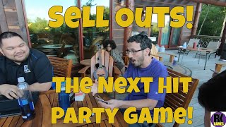 Sell Outs! The Next Hit Party Board Game! Grab it before it... Sells Out?!