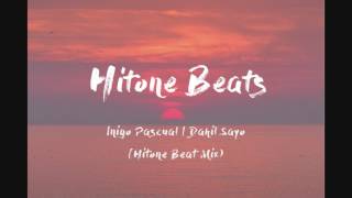 Inigo Pascual | Dahil Sayo (Hitone Beat Mix)
