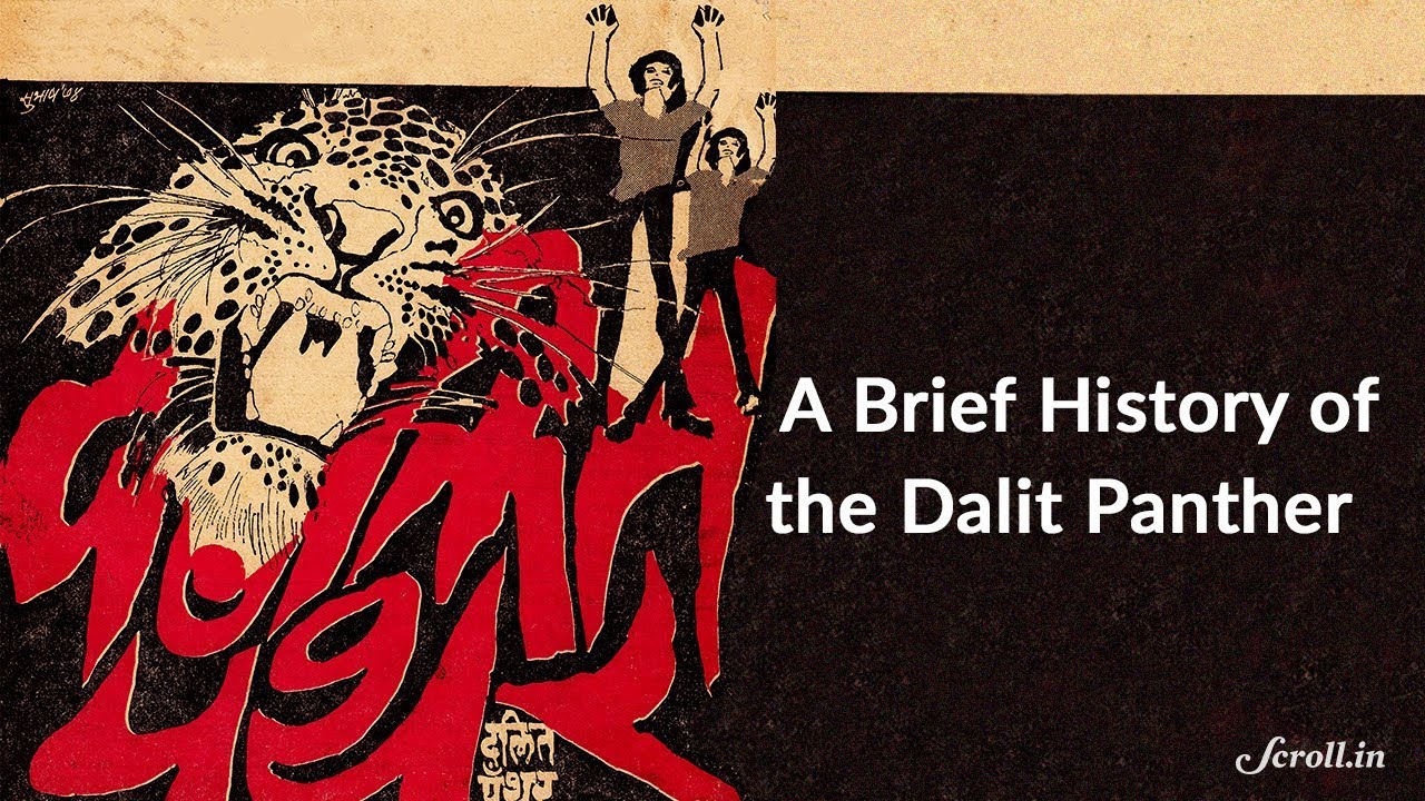 A brief history of the Dalit Panther.