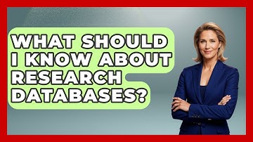 What Should I Know About Research Databases? - High School Toolkit