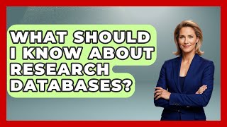 Famous What Should I Know About Research Databases? - High School Toolkit Profile