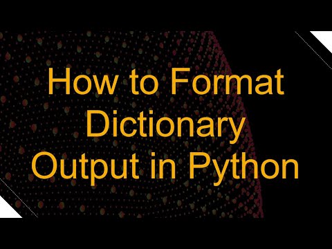 How to Format Dictionary Output in Python