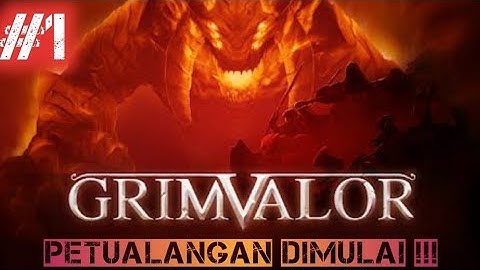 Game Seru Berjiwa Barbar - Grimvalor Indonesia #1