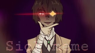 Sick - meme |Dazai Osamu|BSD| [Flipaclip]