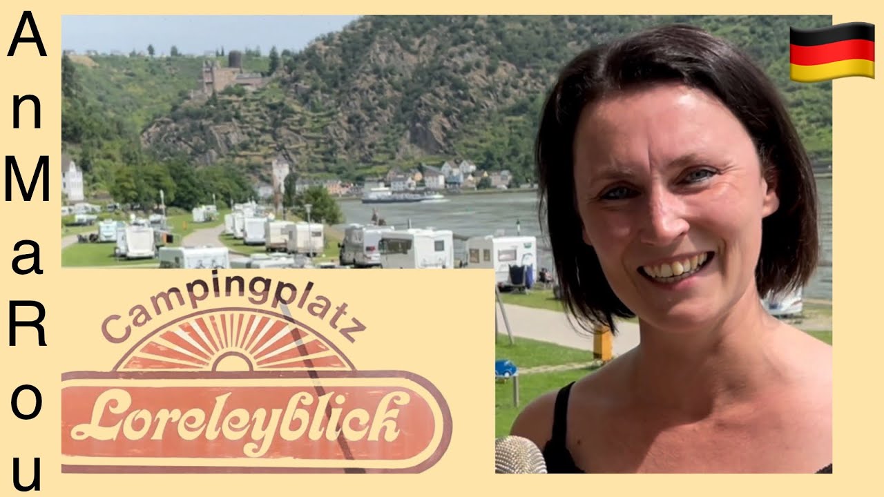 🇩🇪 St. Goar Campingplatz Loreleyblick,  romantischer Rhein UNESCO Weltkulturerbe