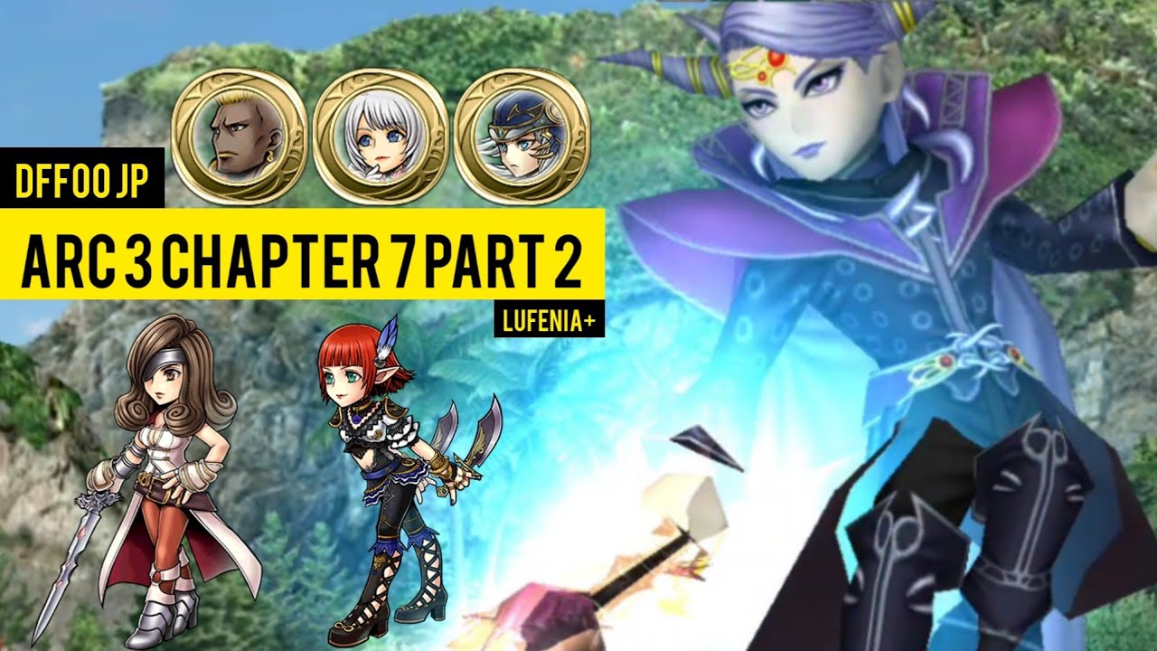 [DFFOO JP]: Arc 3 Chapter 7 Part 2 Lufenia+ (Emperor BT+ Beatrix Lilisette)